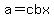 a=cbx