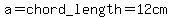 a=chord_+length=12cm