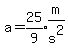 a=expr%2825%2F9%29expr%28m%2Fs%5E2%29
