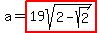 a=highlight%2819sqrt%282-sqrt%282%29%29%29