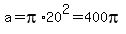 a=pi%2A20%5E2=400pi