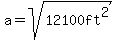a=sqrt%2812100ft%5E2%29