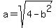 a=sqrt%284-b%5E2%29