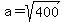 a=sqrt%28400%29