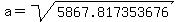 a=sqrt%285867.817353676%29