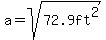a=sqrt%2872.9ft%5E2%29