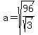 a=sqrt%2896%2Fsqrt%283%29%29