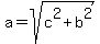 a=sqrt%28c%5E2%2Bb%5E2%29