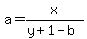 a=x%2F%28y%2B1-b%29