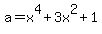 a=x%5E4%2B3x%5E2%2B1