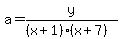 a=y%2F%28%28x%2B1%29%28x%2B7%29%29