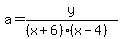 a=y%2F%28%28x%2B6%29%28x-4%29%29