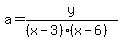a=y%2F%28%28x-3%29%28x-6%29%29