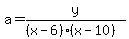 a=y%2F%28%28x-6%29%28x-10%29%29