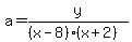 a=y%2F%28%28x-8%29%28x%2B2%29%29