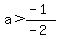 a%3E%28-1%29%2F%28-2%29