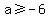 \"a%3E=-6+\"