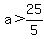 a%3E25%2F5