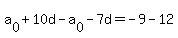 a%5B0%5D%2B10d-a%5B0%5D-7d=-9-12