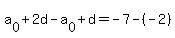a%5B0%5D%2B2d-a%5B0%5D%2Bd=-7-%28-2%29