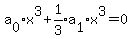 a%5B0%5Dx%5E3%2Bexpr%281%2F3%29%2Aa%5B1%5Dx%5E3=0