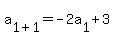 a%5B1%2B1%5D+=+-2a%5B1%5D%2B3
