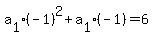 a%5B1%5D%28-+1%29%5E2+%2B+a%5B1%5D%28-+1%29+=+6