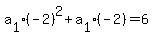 a%5B1%5D%28-+2%29%5E2+%2B+a%5B1%5D%28-+2%29+=+6
