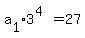 a%5B1%5D%2A3%5E%284%29=27