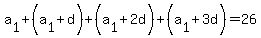 a%5B1%5D%2B%28a%5B1%5D%2Bd%29%2B%28a%5B1%5D%2B2d%29%2B%28a%5B1%5D%2B3d%29=26