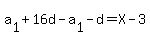 a%5B1%5D%2B16d-a%5B1%5D-d=X-3