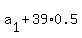 a%5B1%5D%2B39%2A0.5