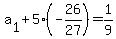 a%5B1%5D%2B5%28-26%2F27%29=1%2F9