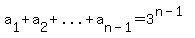 a%5B1%5D%2Ba%5B2%5D%2B%22...%22%2Ba%5Bn-1%5D=3%5E%28n-1%29