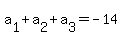 a%5B1%5D%2Ba%5B2%5D%2Ba%5B3%5D=-14