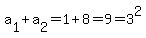 a%5B1%5D%2Ba%5B2%5D=1%2B8=9=3%5E2