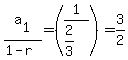 a%5B1%5D%2F%281-r%29+=++%281%2F%282%2F3%29%29+=+3%2F2