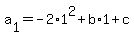 a%5B1%5D=-2%2A1%5E2%2Bb%2A1%2Bc