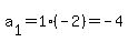 a%5B1%5D=1%28-2%29=-4