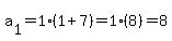 a%5B1%5D=1%281%2B7%29=1%288%29=8