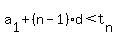 a%5B1%5D+%2B+%28n+-+1%29d+%3C+t%5Bn%5D