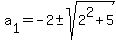 a%5B1%5D+=+-2+%2B-+sqrt%282%5E2%2B5%29+