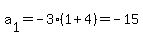 a%5B1%5D+=+-3%281+%2B+4%29+=+-15