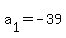 a%5B1%5D+=+-39