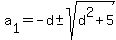 a%5B1%5D+=+-d+%2B-+sqrt%28d%5E2%2B5%29+