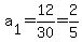 a%5B1%5D+=+12%2F30+=+2%2F5