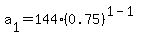 a%5B1%5D+=+144%2A%280.75%29%5E%281-1%29