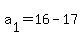 a%5B1%5D+=+16+-+17