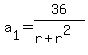 a%5B1%5D+=+36%2F%28r+%2B+r%5E2%29