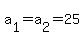a%5B1%5D+=+a%5B2%5D+=+25
